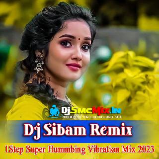 Jane Do Jane Do Mujhe (1Step Super Hummbing Vibration Mix 2023-Dj Sibam Remix